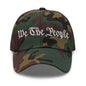 We The People Embroidered Dad Hat - Green Camo