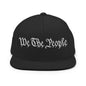 We The People Embroidered Flat Bill Brim Snapback Hat - Black