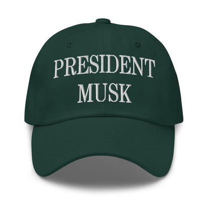 President Musk Embroidered Dad Hat - Spruce