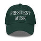 President Musk Embroidered Dad Hat - Spruce