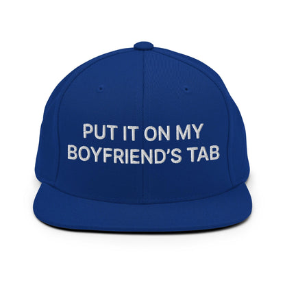 Put It on My Boyfriend’s Tab Embroidered Flat Bill Brim Snapback Hat - Royal Blue