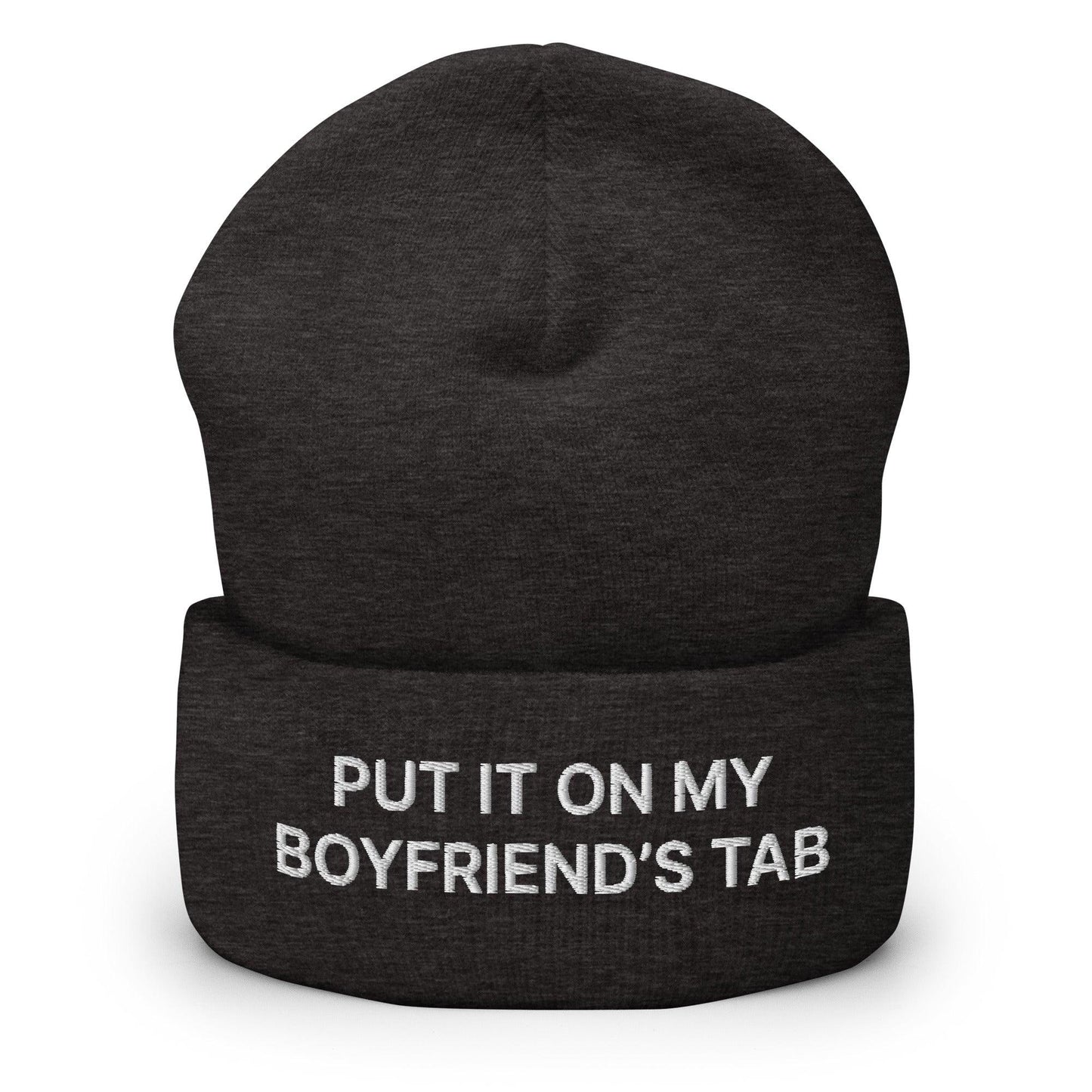 Put It on My Boyfriend’s Tab Embroidered Knit Cuffed Beanie - Dark Grey