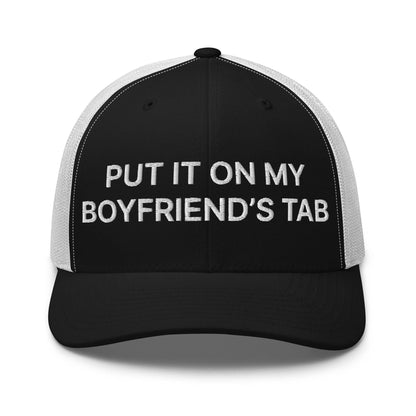 Put It on My Boyfriend’s Tab Embroidered Mesh Trucker Hat - Black/ White