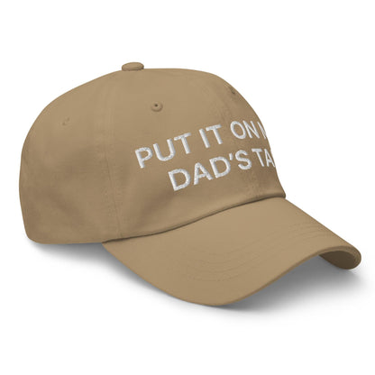 Put It on My Dad’s Tab Embroidered Dad Hat
