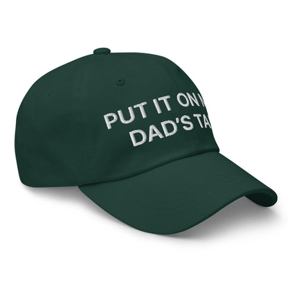 Put It on My Dad’s Tab Embroidered Dad Hat