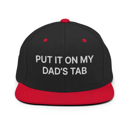 Put It on My Dad’s Tab Embroidered Flat Bill Brim Snapback Hat - Black/ Red