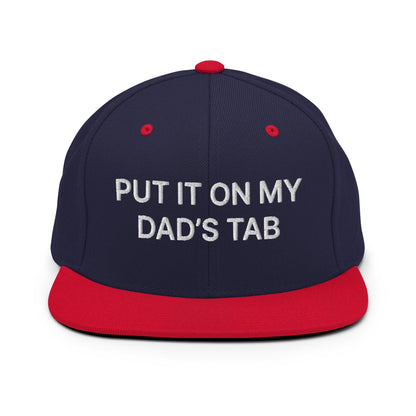 Put It on My Dad’s Tab Embroidered Flat Bill Brim Snapback Hat - Navy/ Red