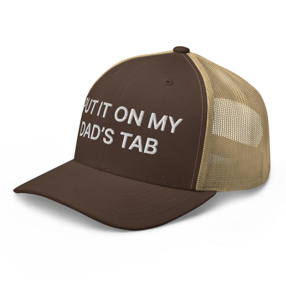 Put It on My Dad’s Tab Embroidered Mesh Trucker Hat