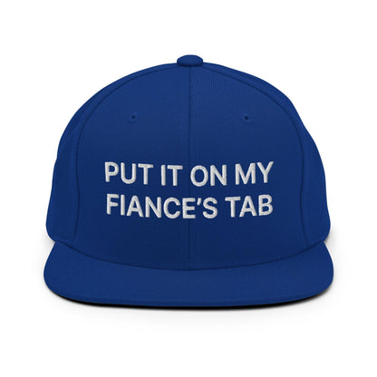 Put It on My Fiance’s Tab Embroidered Flat Bill Brim Snapback Hat - Royal Blue