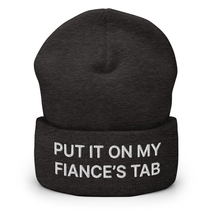 Put It on My Fiance’s Tab Embroidered Knit Cuffed Beanie - Dark Grey