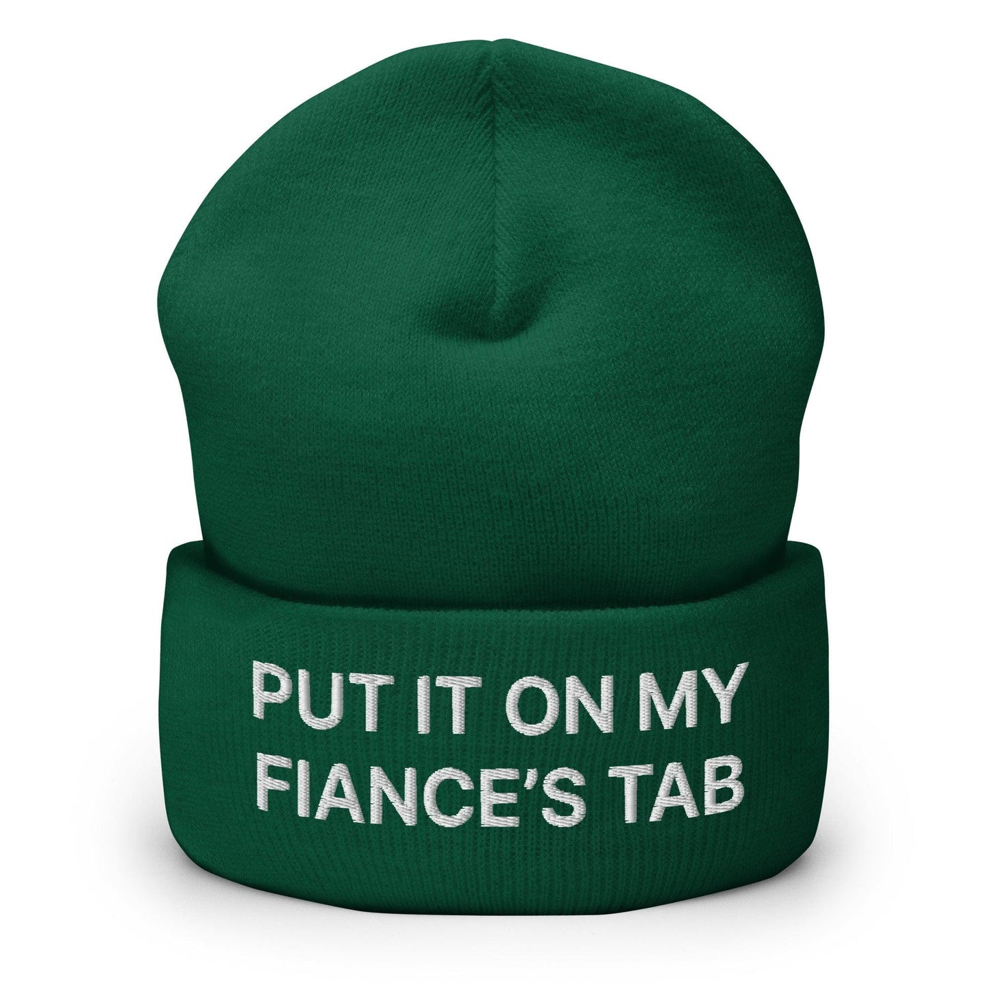 Put It on My Fiance’s Tab Embroidered Knit Cuffed Beanie - Spruce