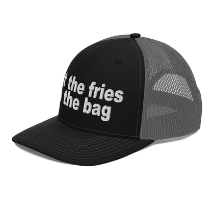 Put the Fries in Bag Embroidered Classic Mesh Trucker Hat