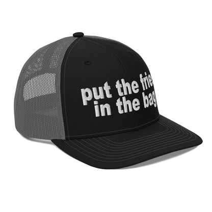 Put the Fries in Bag Embroidered Classic Mesh Trucker Hat