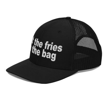 Put the Fries in Bag Embroidered Classic Mesh Trucker Hat