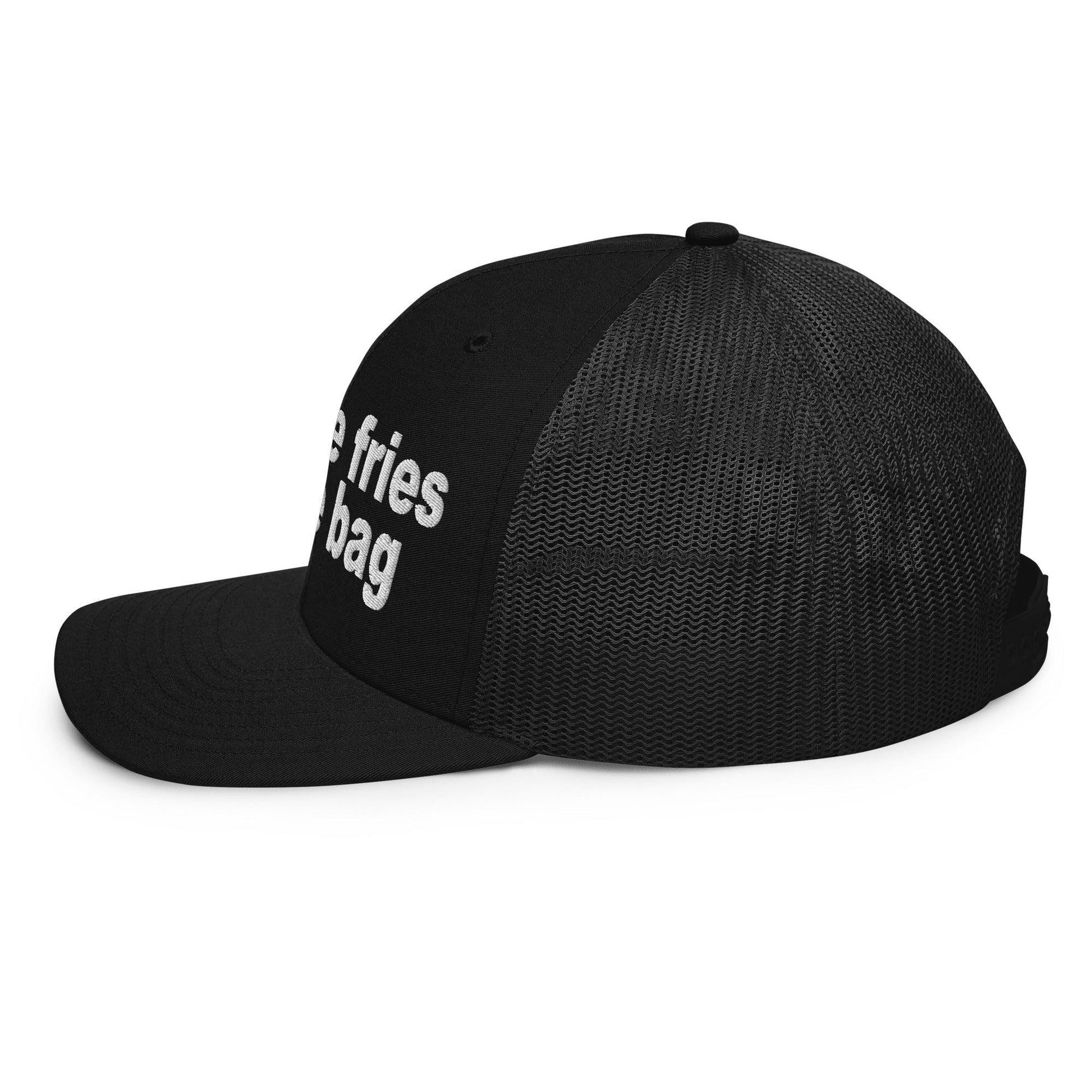Put the Fries in Bag Embroidered Classic Mesh Trucker Hat