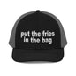 Put the Fries in Bag Embroidered Classic Mesh Trucker Hat - Black / Charcoal