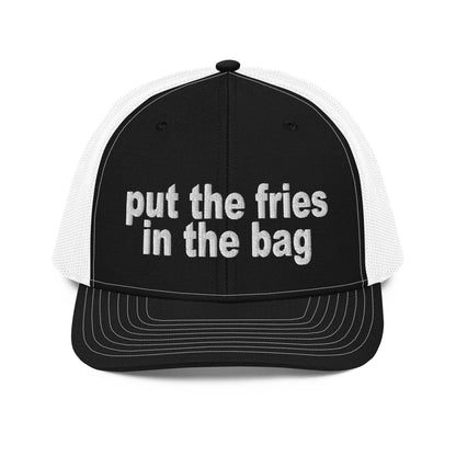 Put the Fries in Bag Embroidered Classic Mesh Trucker Hat - Black / White