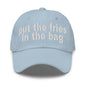 Put the Fries in Bag Embroidered Dad Hat - Light Blue