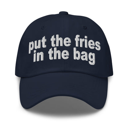 Put the Fries in Bag Embroidered Dad Hat - Navy