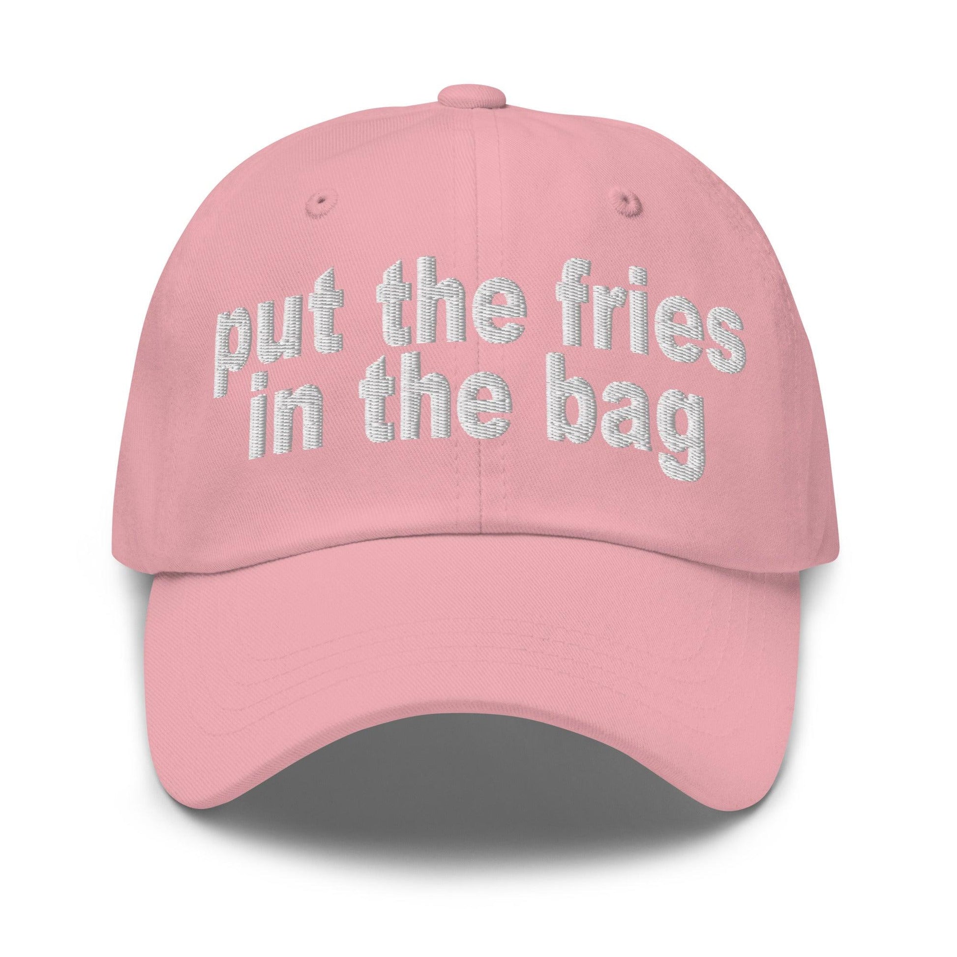 Put the Fries in Bag Embroidered Dad Hat - Pink