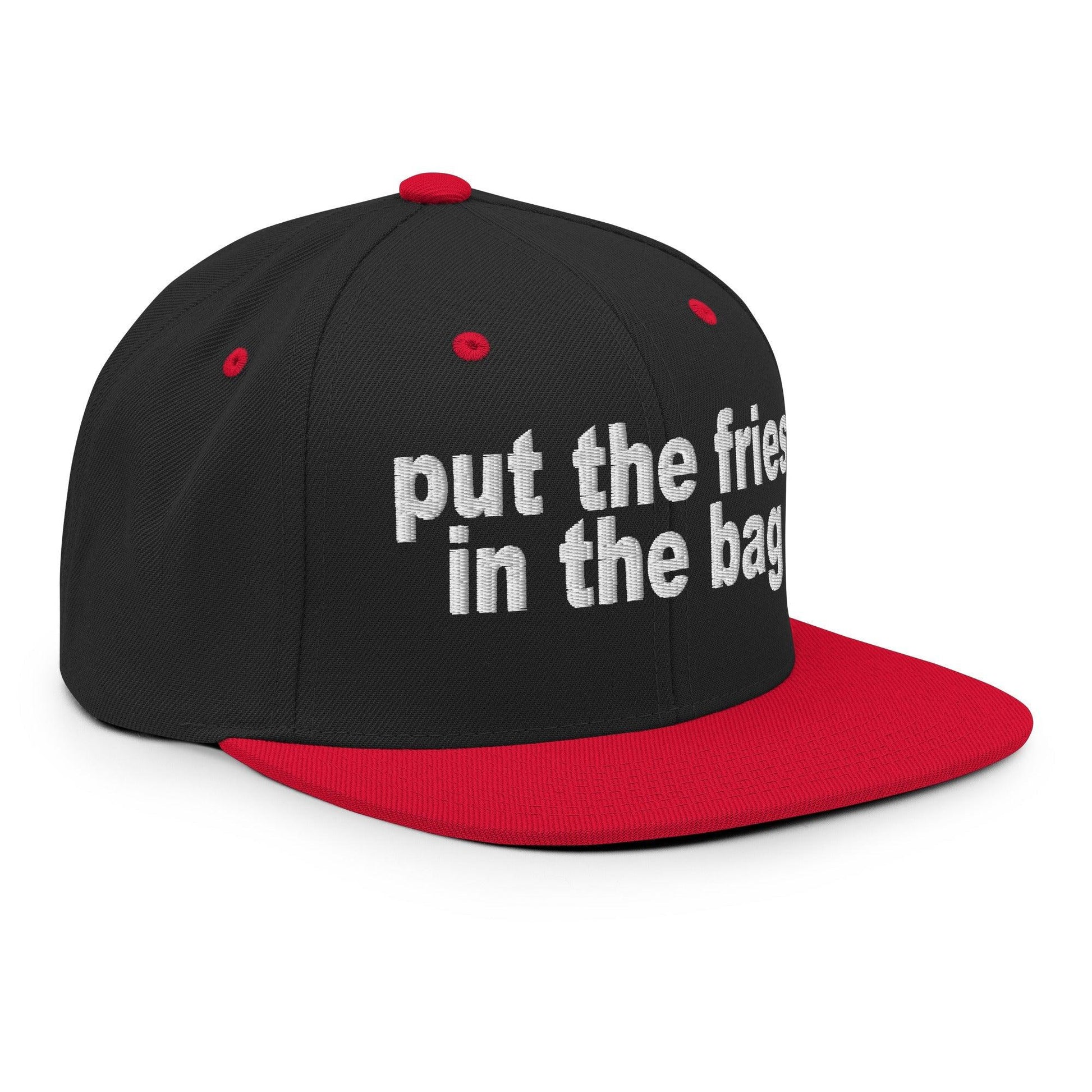 Put the Fries in Bag Embroidered Flat Bill Brim Snapback Hat