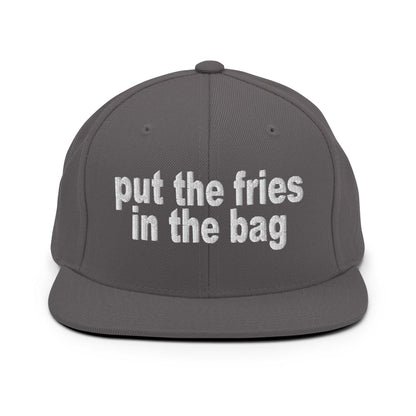 Put the Fries in Bag Embroidered Flat Bill Brim Snapback Hat - Dark Grey