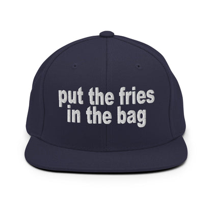 Put the Fries in Bag Embroidered Flat Bill Brim Snapback Hat - Navy