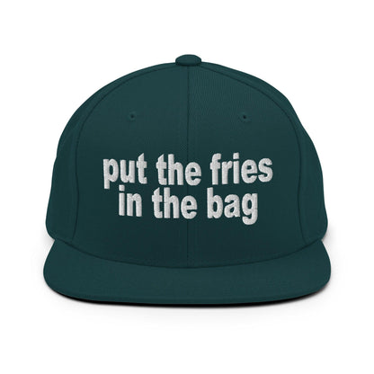 Put the Fries in Bag Embroidered Flat Bill Brim Snapback Hat - Spruce