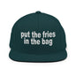 Put the Fries in Bag Embroidered Flat Bill Brim Snapback Hat - Spruce