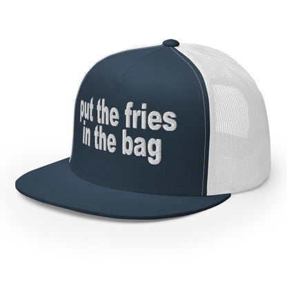 Put the Fries in Bag Embroidered Mesh Flat Bill Brim Trucker Hat
