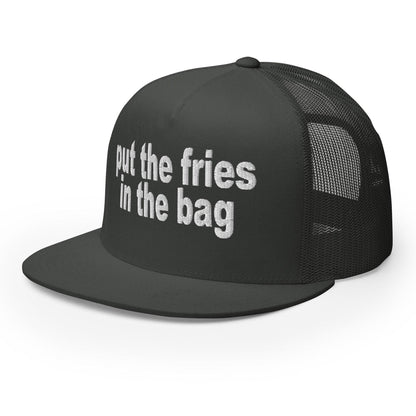 Put the Fries in Bag Embroidered Mesh Flat Bill Brim Trucker Hat