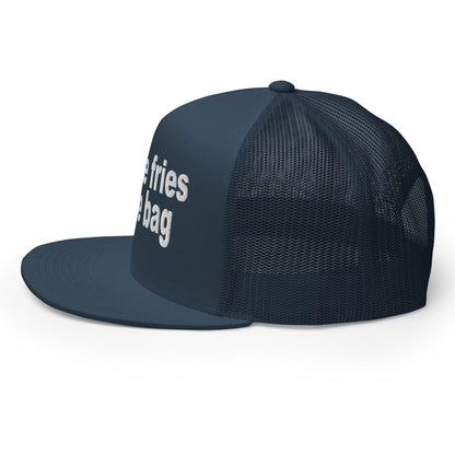 Put the Fries in Bag Embroidered Mesh Flat Bill Brim Trucker Hat