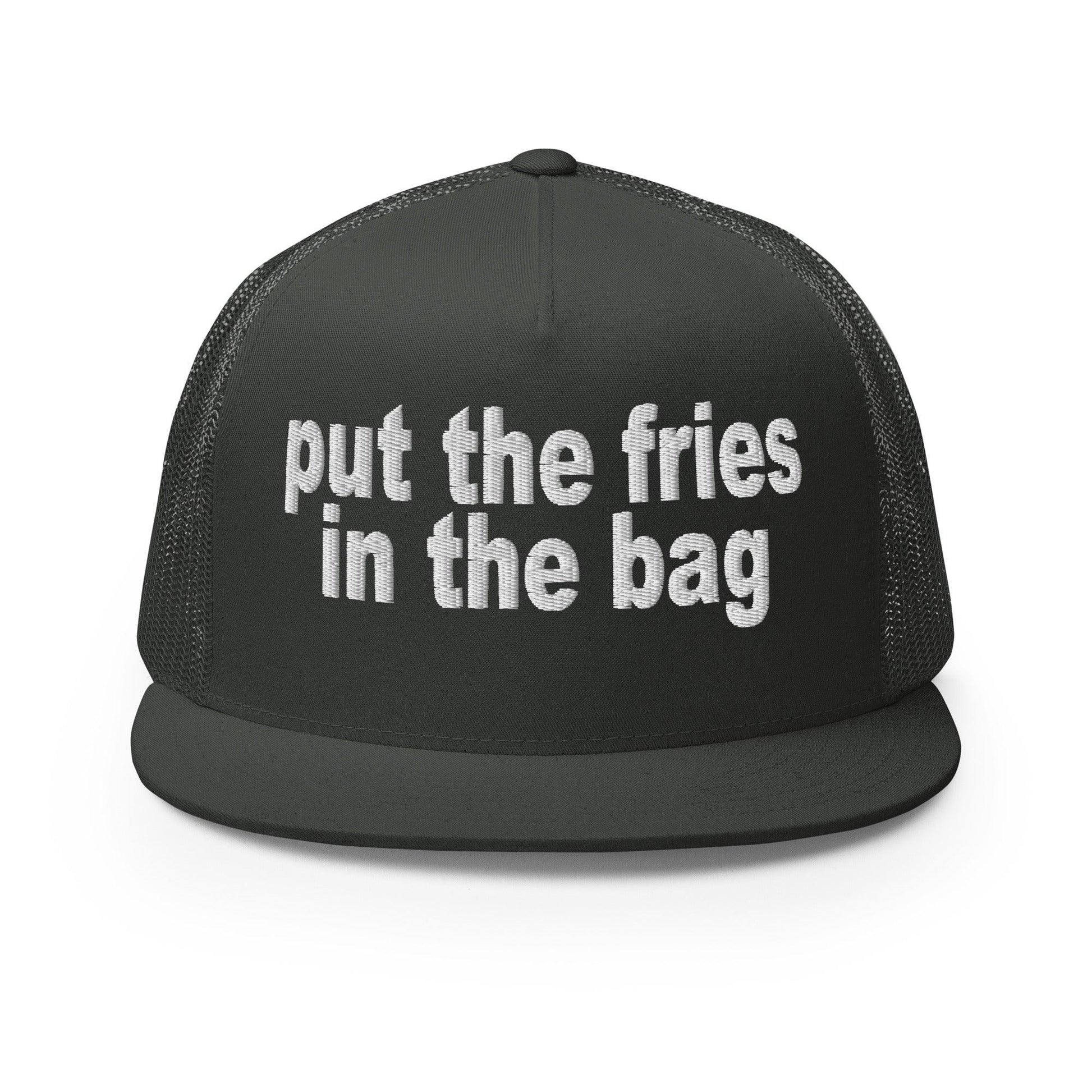 Put the Fries in Bag Embroidered Mesh Flat Bill Brim Trucker Hat - Charcoal
