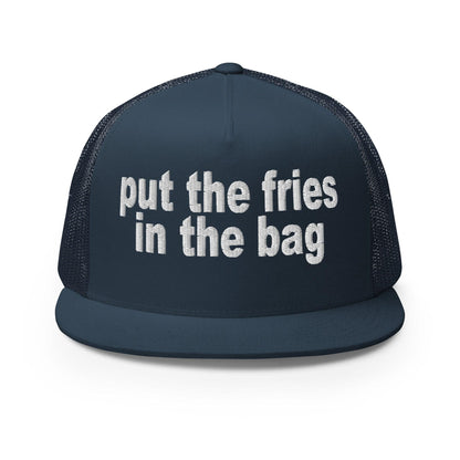Put the Fries in Bag Embroidered Mesh Flat Bill Brim Trucker Hat - Navy