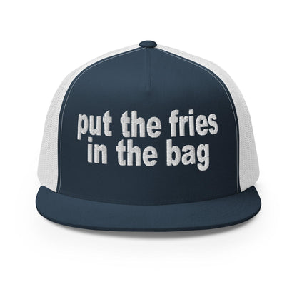 Put the Fries in Bag Embroidered Mesh Flat Bill Brim Trucker Hat - Navy/ White