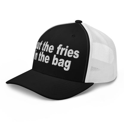 Put the Fries in Bag Embroidered Mesh Trucker Hat