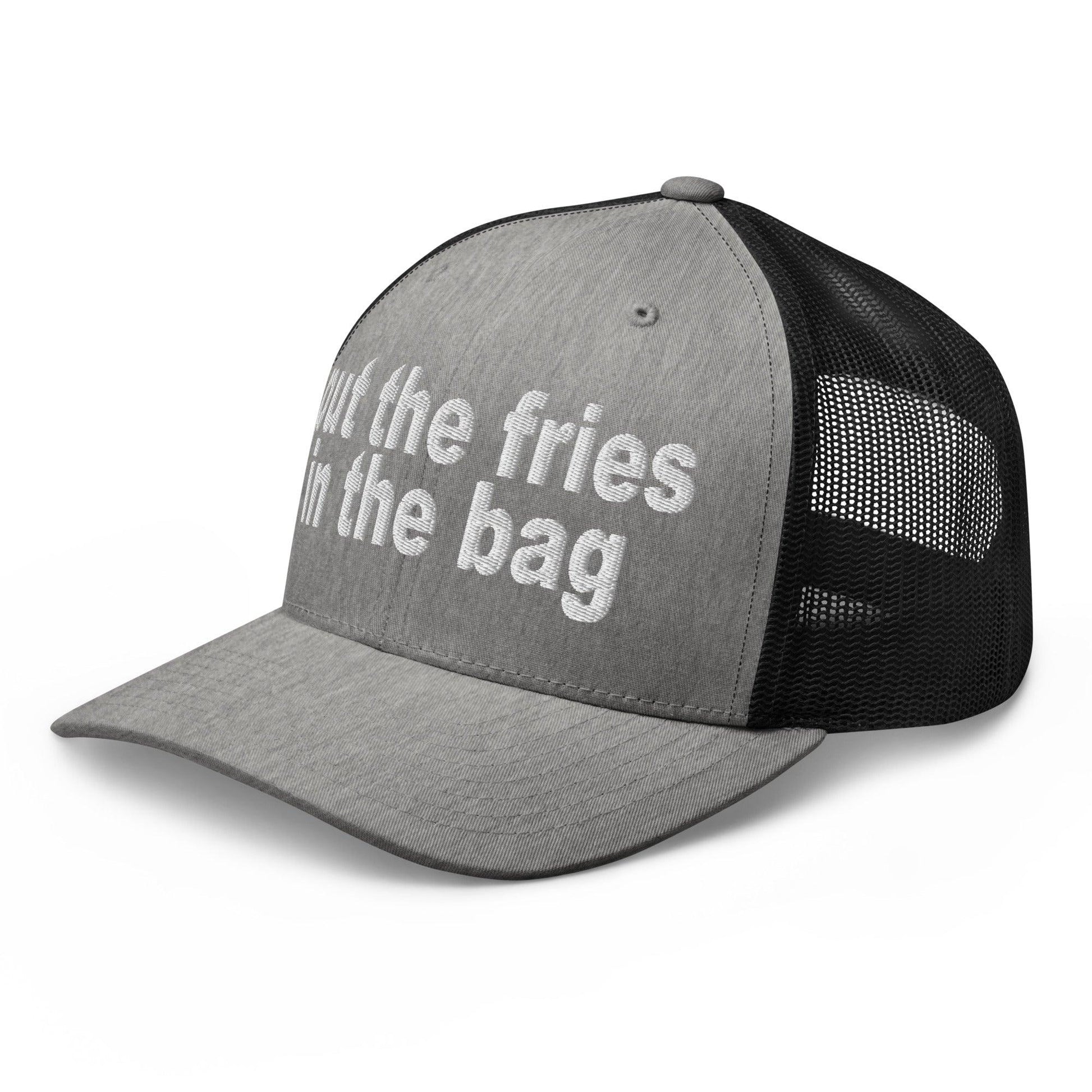 Put the Fries in Bag Embroidered Mesh Trucker Hat