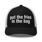 Put the Fries in Bag Embroidered Mesh Trucker Hat - Black/ White