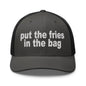 Put the Fries in Bag Embroidered Mesh Trucker Hat - Charcoal/ Black