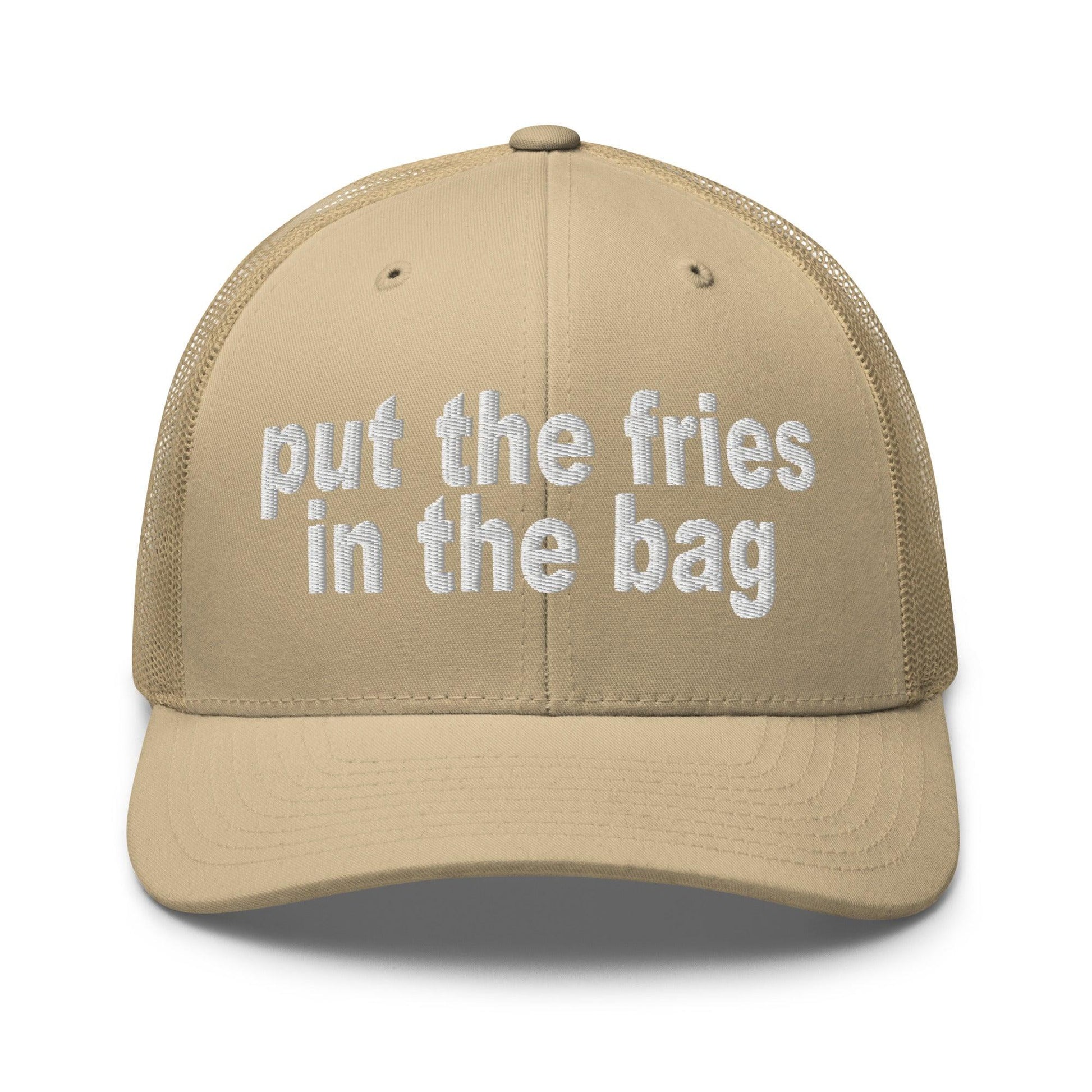 Put the Fries in Bag Embroidered Mesh Trucker Hat - Khaki