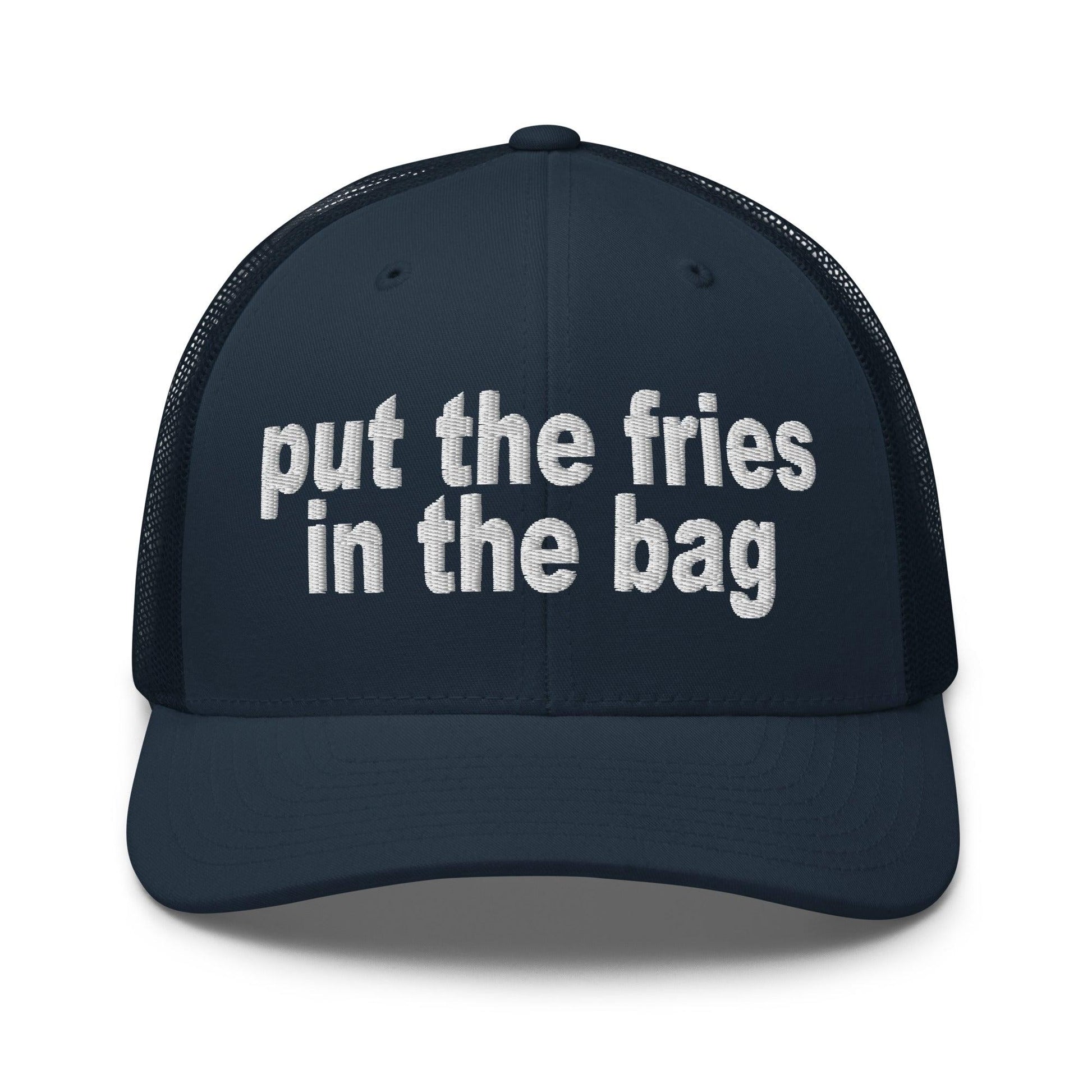 Put the Fries in Bag Embroidered Mesh Trucker Hat - Navy