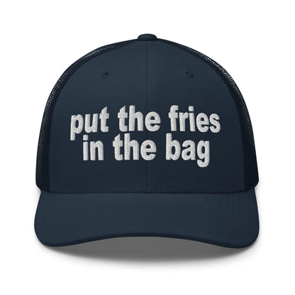 Put the Fries in Bag Embroidered Mesh Trucker Hat - Navy