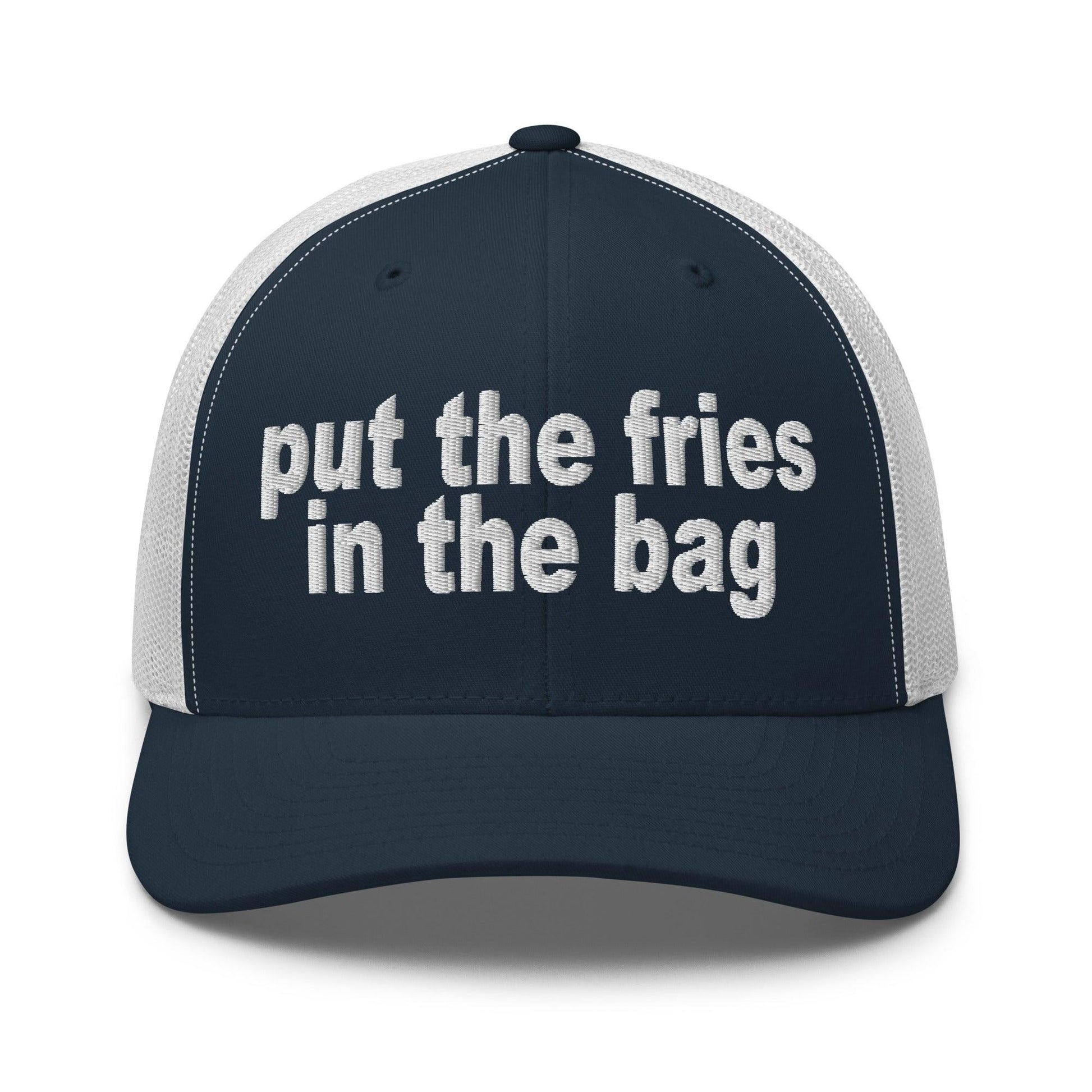 Put the Fries in Bag Embroidered Mesh Trucker Hat - Navy/ White