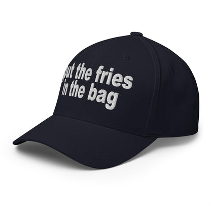 Put the Fries in Bag Embroidered Stretch Fit Baseball Hat
