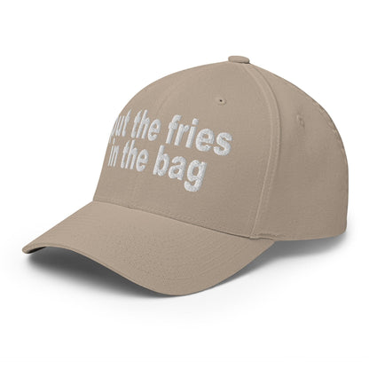 Put the Fries in Bag Embroidered Stretch Fit Baseball Hat