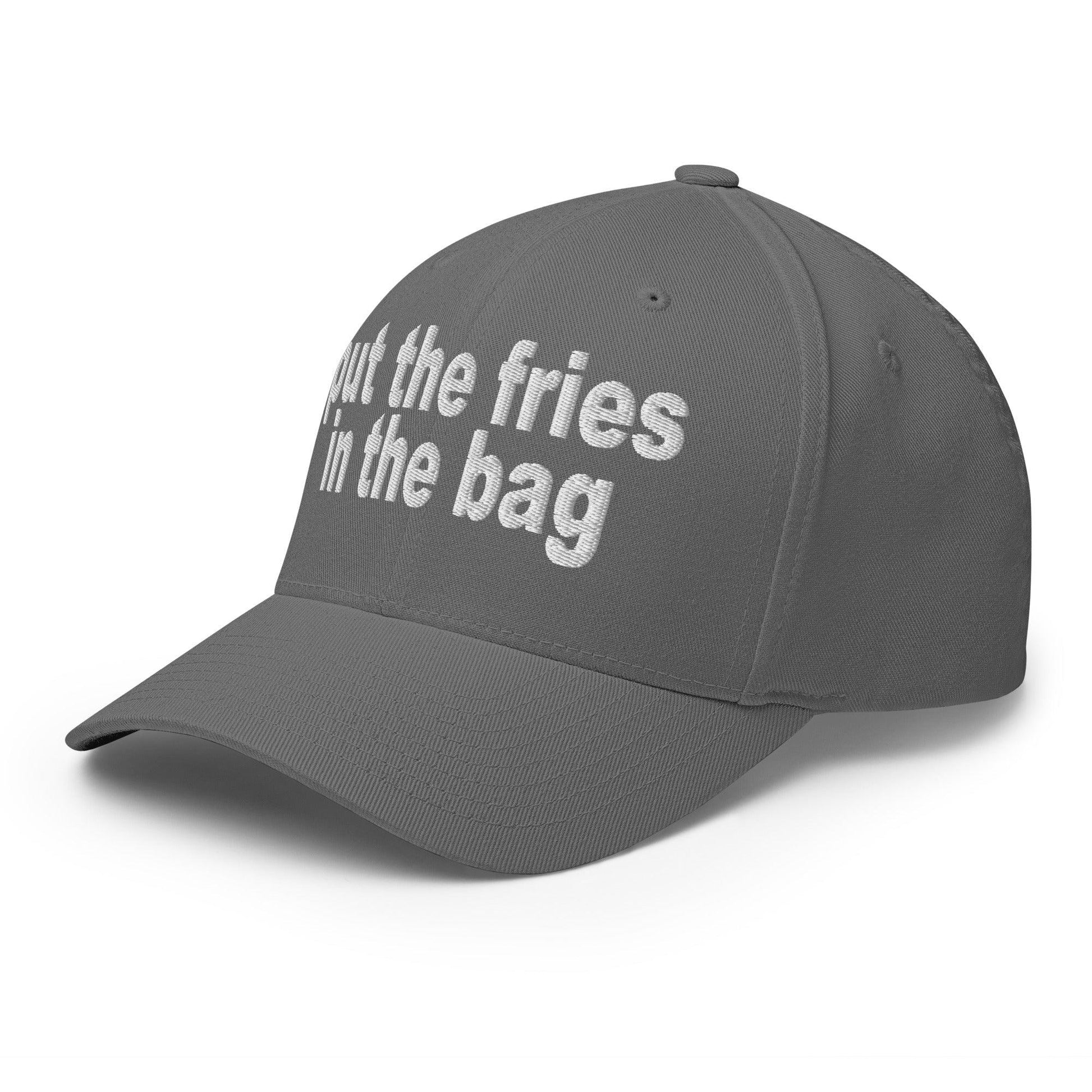 Put the Fries in Bag Embroidered Stretch Fit Baseball Hat