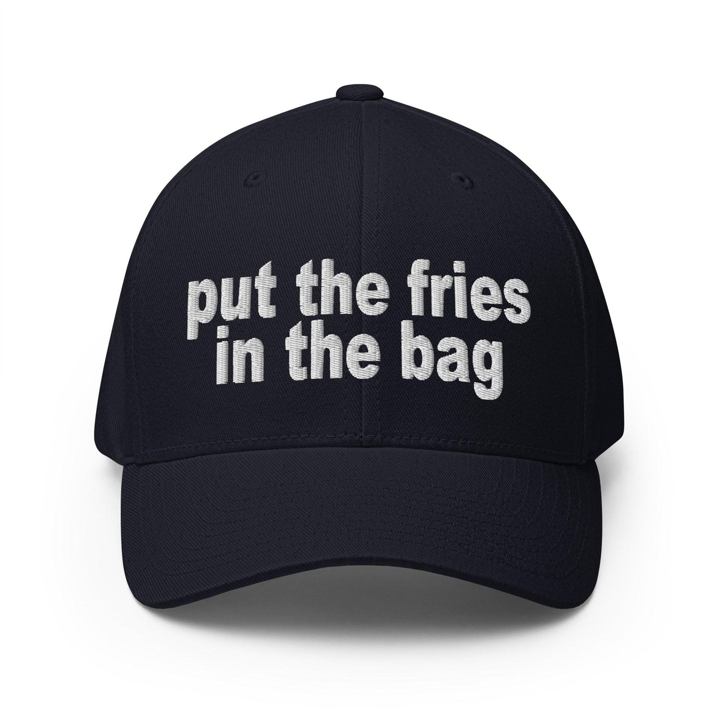 Put the Fries in Bag Embroidered Stretch Fit Baseball Hat - Dark Navy / S/M