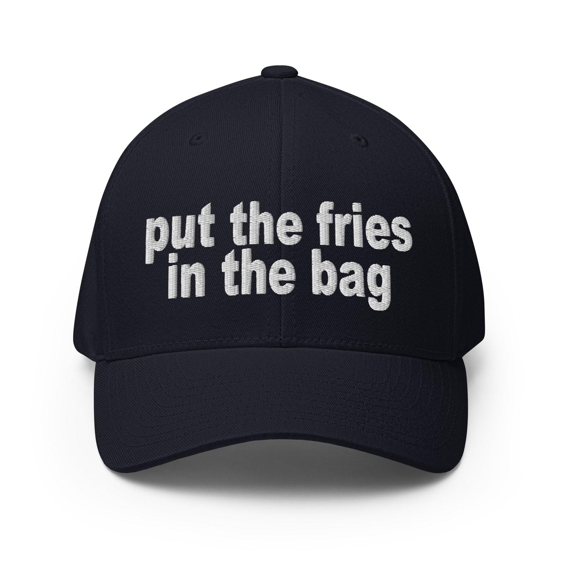 Put the Fries in Bag Embroidered Stretch Fit Baseball Hat - Dark Navy / S/M