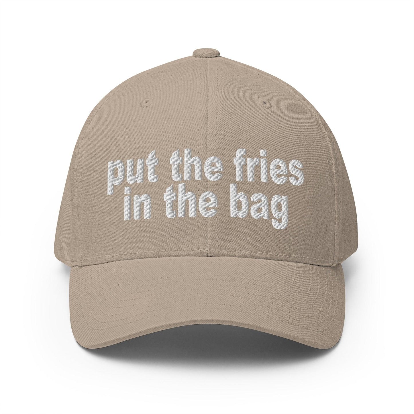 Put the Fries in Bag Embroidered Stretch Fit Baseball Hat - Khaki / S/M