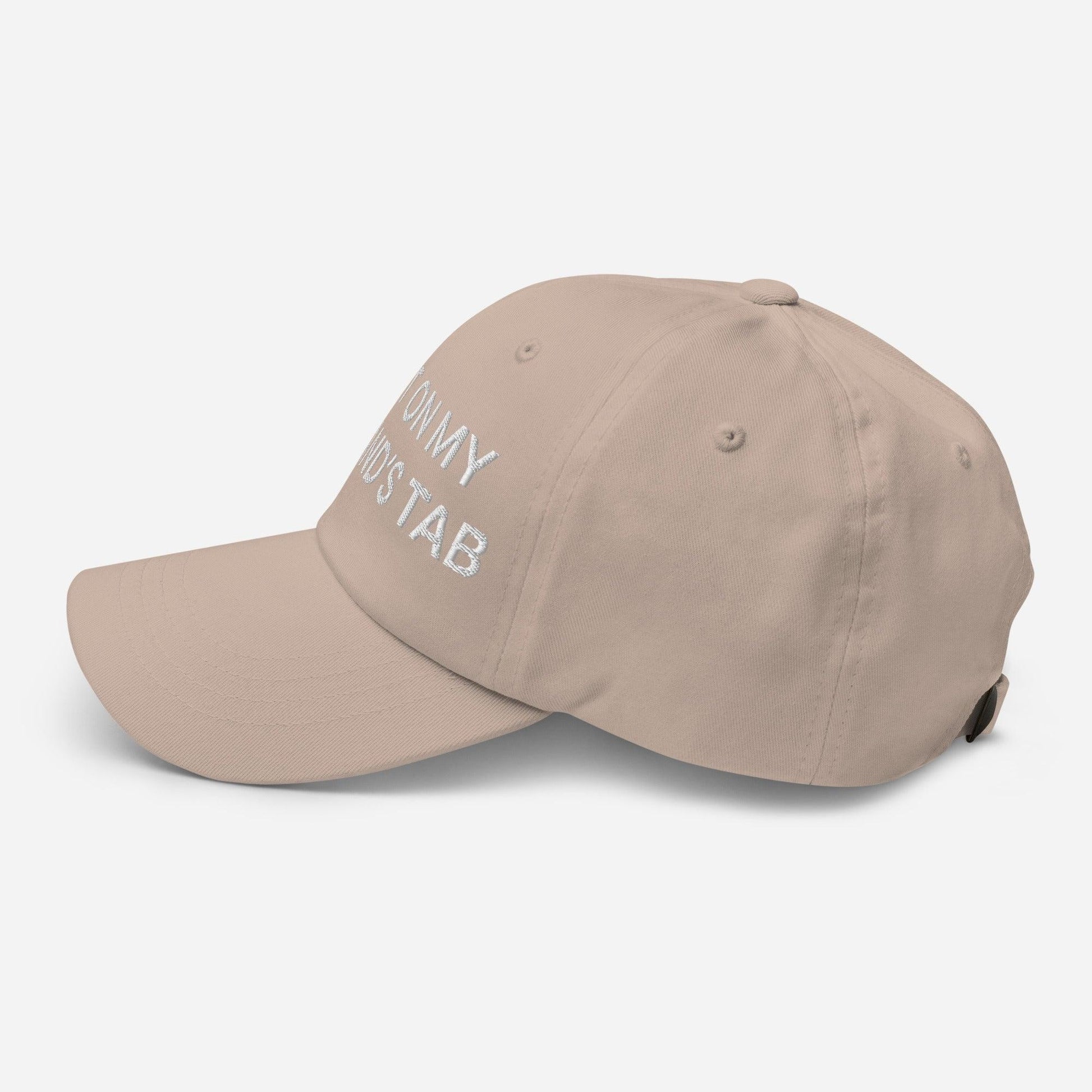 Put It on My Husband’s Tab Embroidered Dad Hat